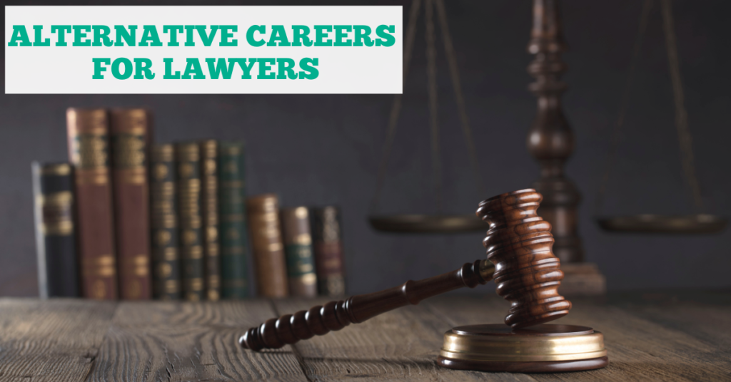 Alternative Careers for Lawyers (2023 Update)