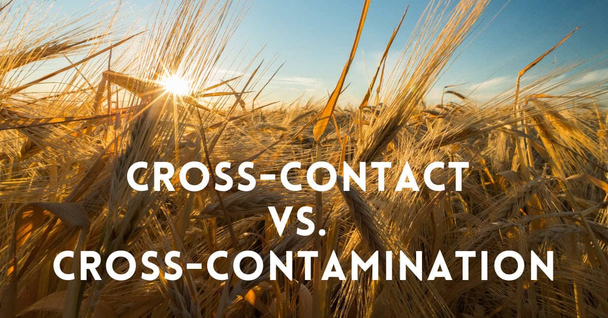 Getting the Language Right: Cross-Contact and Celiac Safety